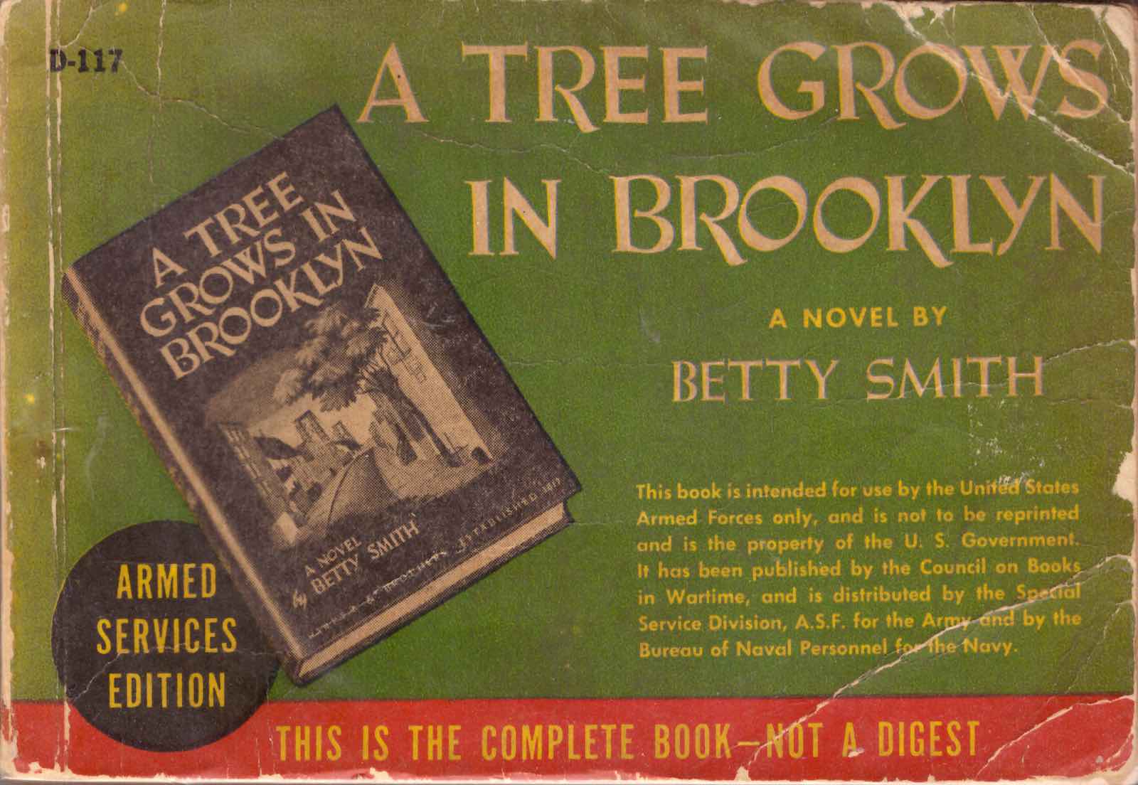 Betty Smith, A Tree Grows in Brooklyn. Editions for the Armed Services, Inc., No. K-28. From the collection of Molly Guptill Manning.