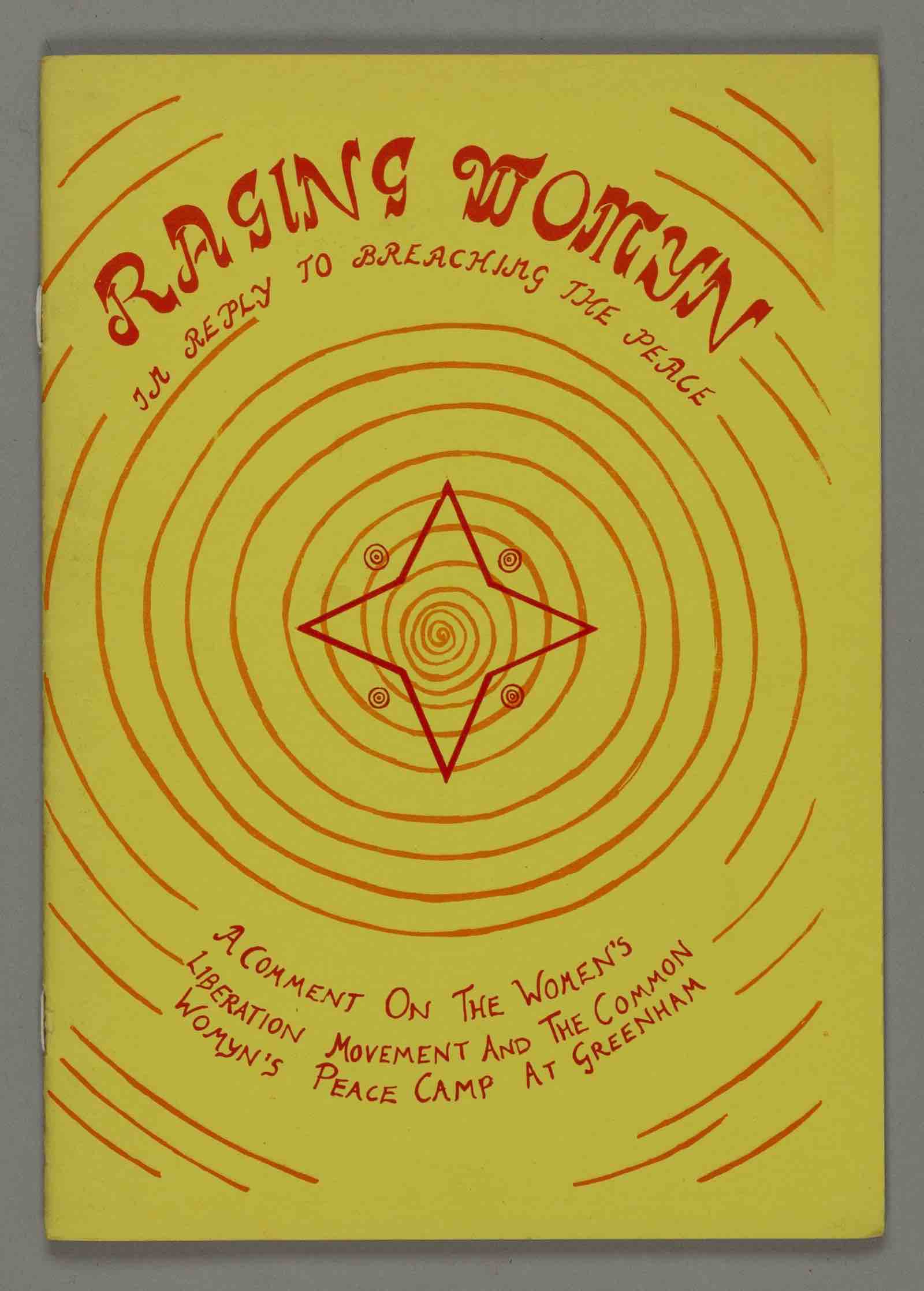 Raging Womyn: in reply to Breaching the Peace, Jeane Freer, 1984. Published by the Wymn’s Land Fun. Courtesy of Jeane Diamond.