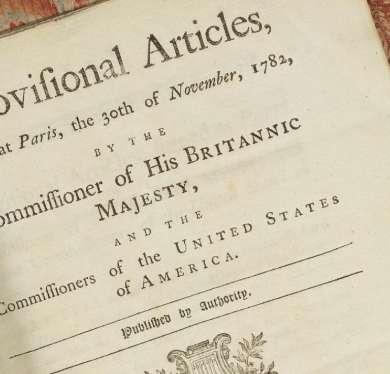 ￼ A particularly good copy of a very rare early printing of the Provisional Articles of the Treaty of Paris Estimate £10,000 - £15,000